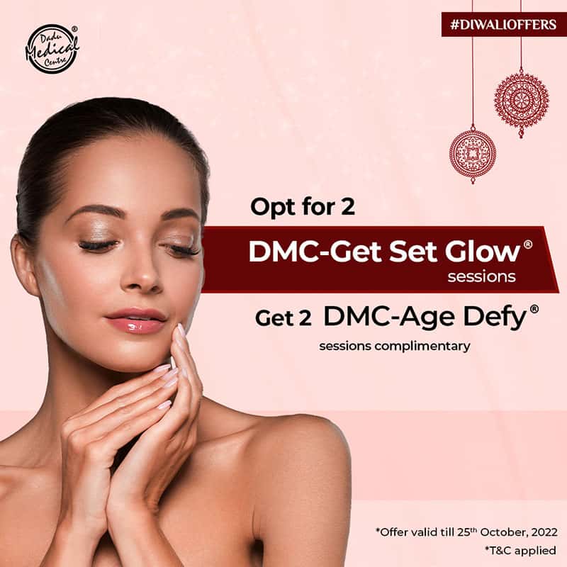 Opt for 2 DMC-Get Set Glow(R) sessions & Get 2 DMC-Age Defy(R) sessions complimentary