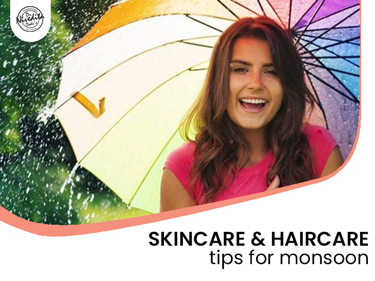 Skincare and Haircare Tips for Monsoon