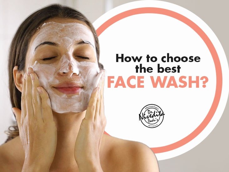How to choose the best face wash?